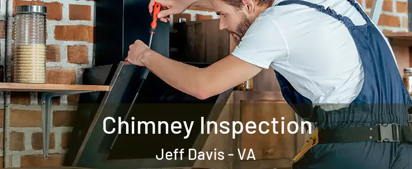 Chimney Inspection Jeff Davis - VA