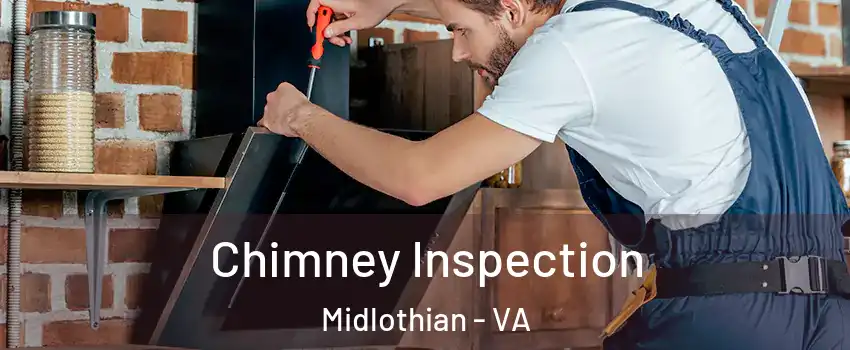 Chimney Inspection Midlothian - VA