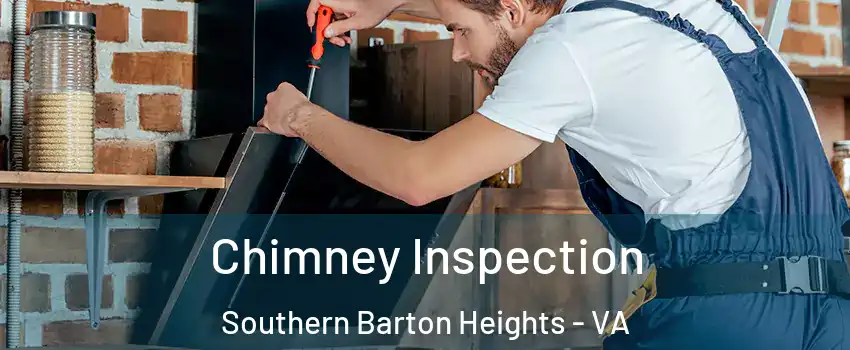Chimney Inspection Southern Barton Heights - VA