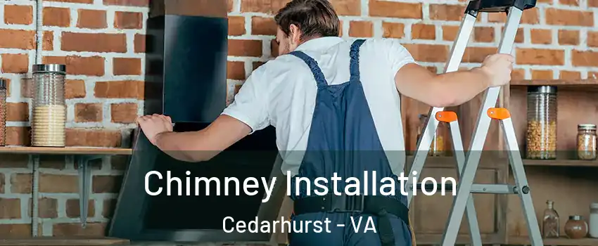 Chimney Installation Cedarhurst - VA