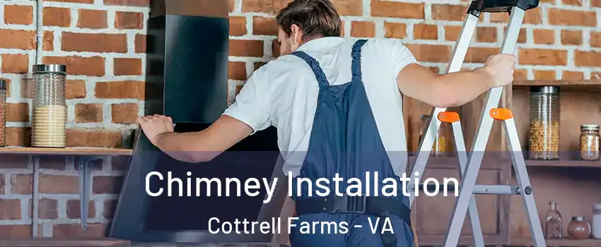 Chimney Installation Cottrell Farms - VA