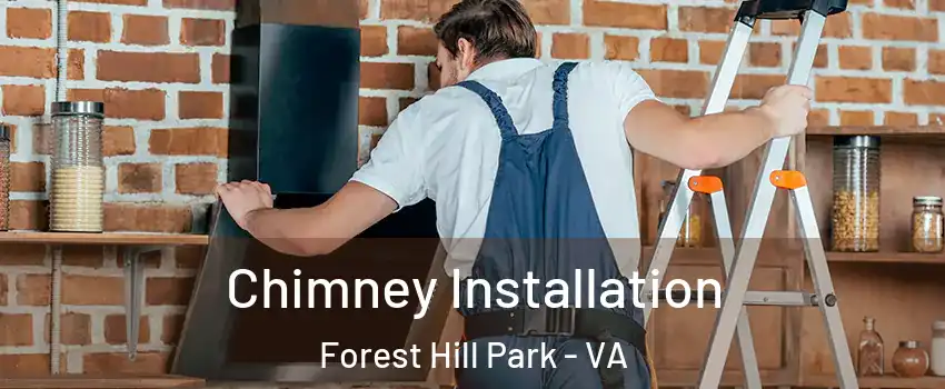 Chimney Installation Forest Hill Park - VA