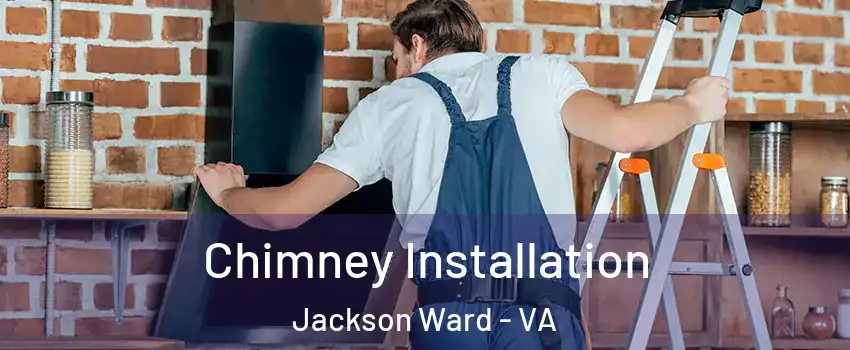 Chimney Installation Jackson Ward - VA
