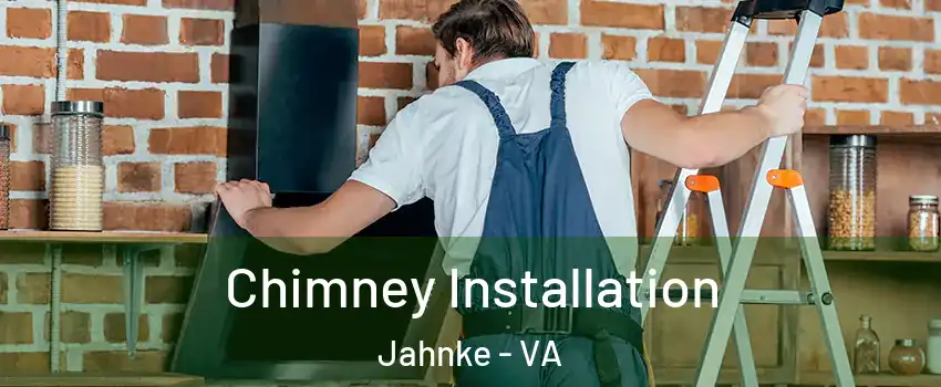 Chimney Installation Jahnke - VA