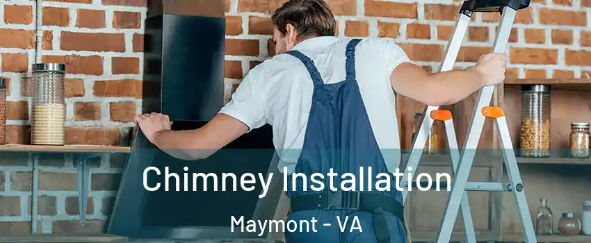 Chimney Installation Maymont - VA