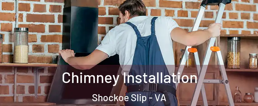 Chimney Installation Shockoe Slip - VA
