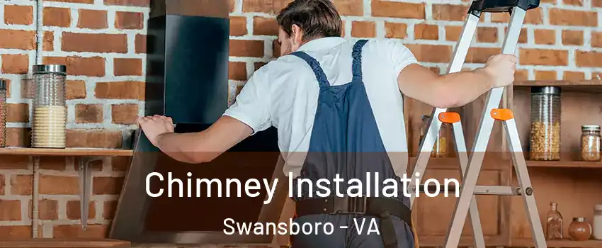 Chimney Installation Swansboro - VA