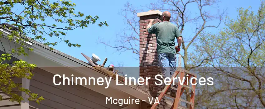 Chimney Liner Services Mcguire - VA