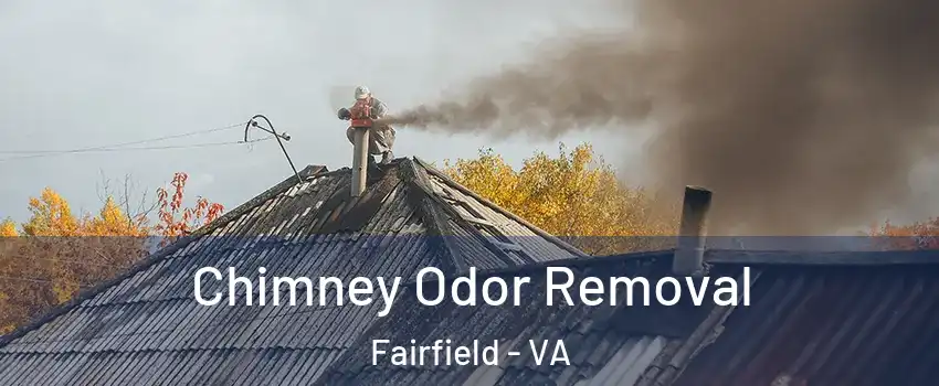 Chimney Odor Removal Fairfield - VA