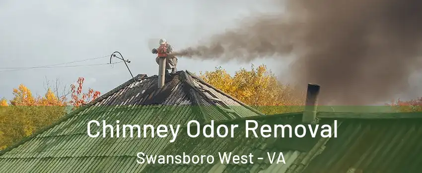 Chimney Odor Removal Swansboro West - VA