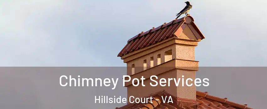 Chimney Pot Services Hillside Court - VA