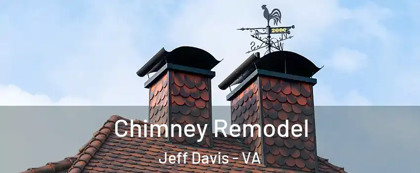 Chimney Remodel Jeff Davis - VA