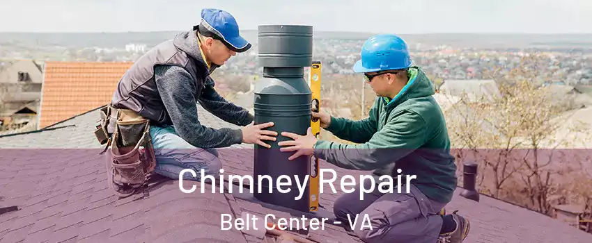 Chimney Repair Belt Center - VA