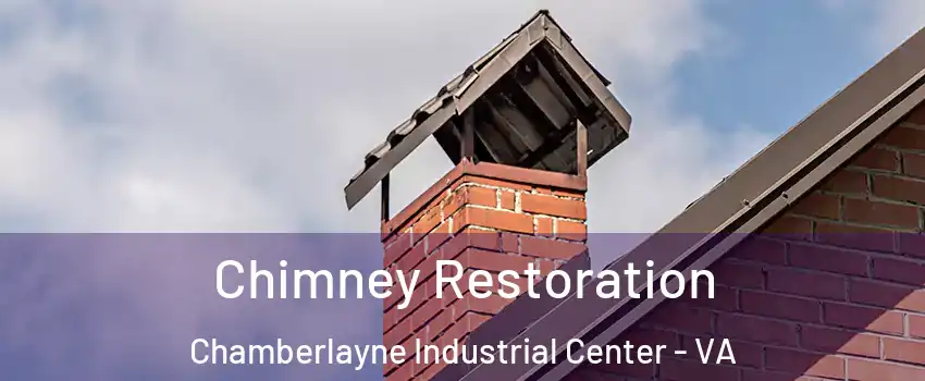 Chimney Restoration Chamberlayne Industrial Center - VA