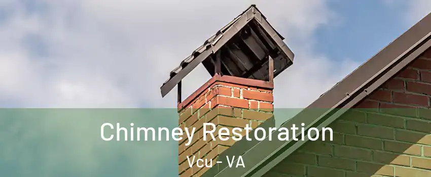 Chimney Restoration Vcu - VA