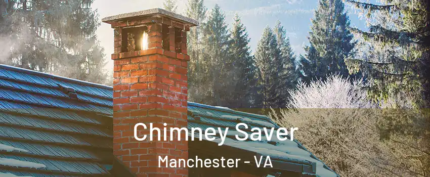 Chimney Saver Manchester - VA