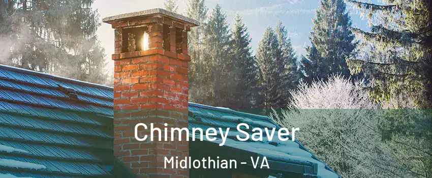 Chimney Saver Midlothian - VA