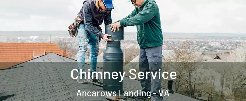 Chimney Service Ancarows Landing - VA