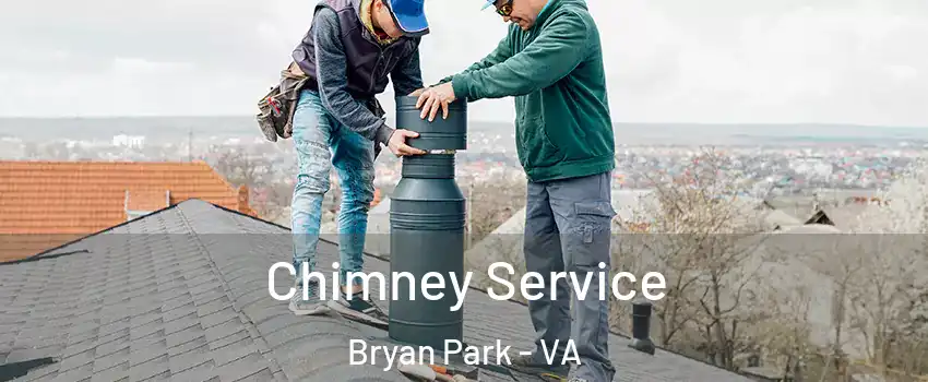 Chimney Service Bryan Park - VA
