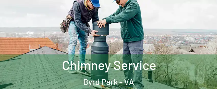 Chimney Service Byrd Park - VA