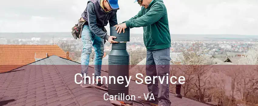 Chimney Service Carillon - VA