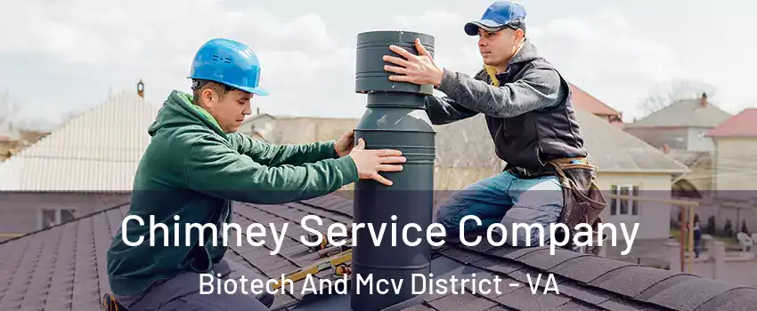 Chimney Service Company Biotech And Mcv District - VA
