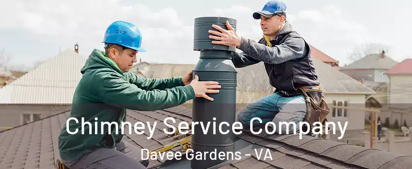 Chimney Service Company Davee Gardens - VA