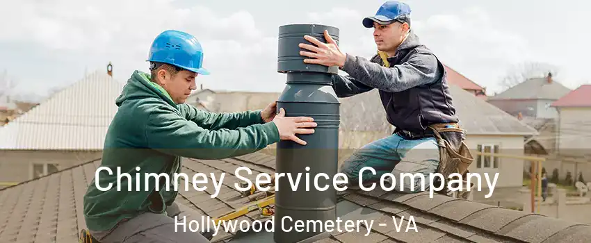 Chimney Service Company Hollywood Cemetery - VA