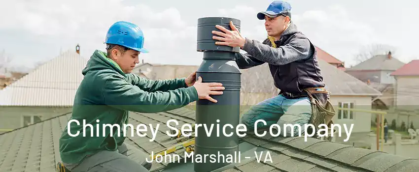 Chimney Service Company John Marshall - VA