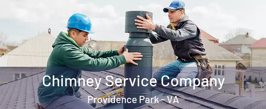 Chimney Service Company Providence Park - VA