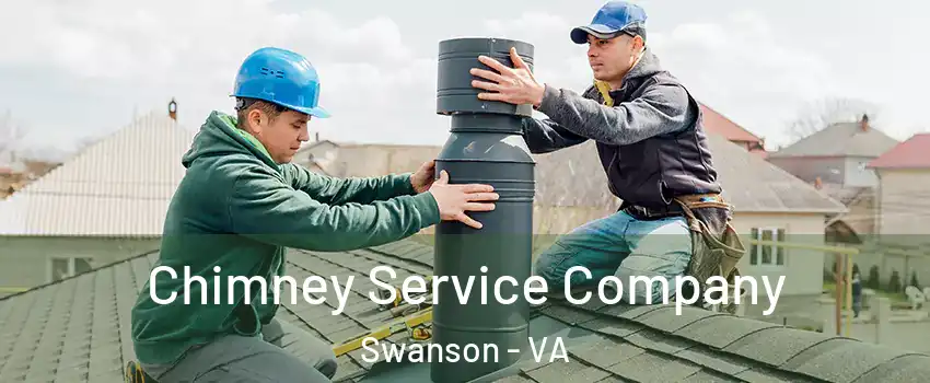Chimney Service Company Swanson - VA