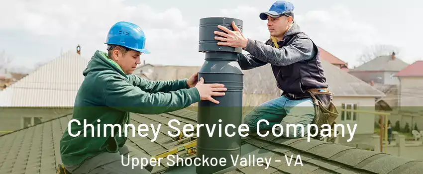 Chimney Service Company Upper Shockoe Valley - VA