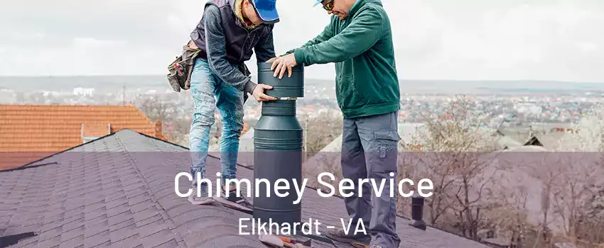 Chimney Service Elkhardt - VA