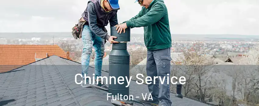 Chimney Service Fulton - VA
