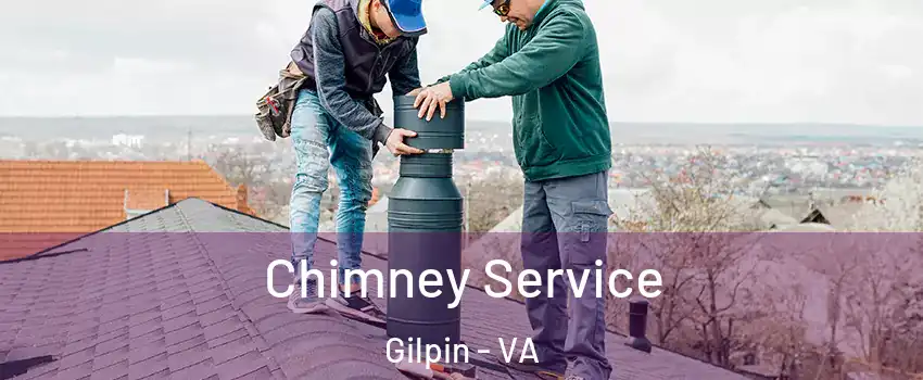 Chimney Service Gilpin - VA