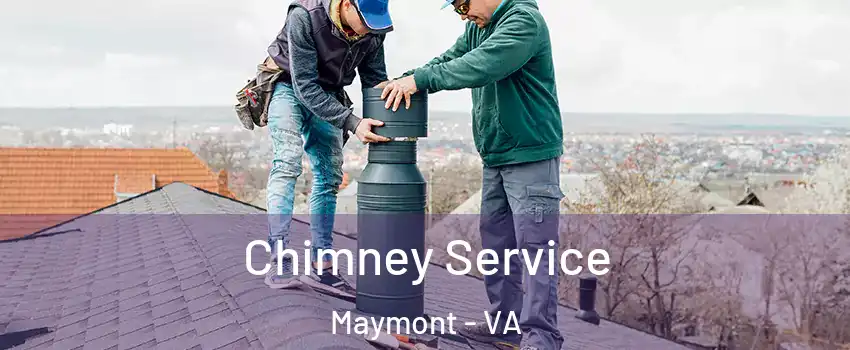 Chimney Service Maymont - VA