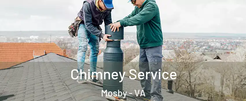 Chimney Service Mosby - VA