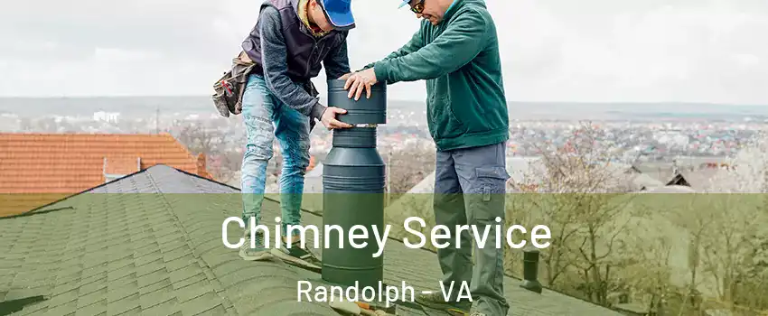 Chimney Service Randolph - VA