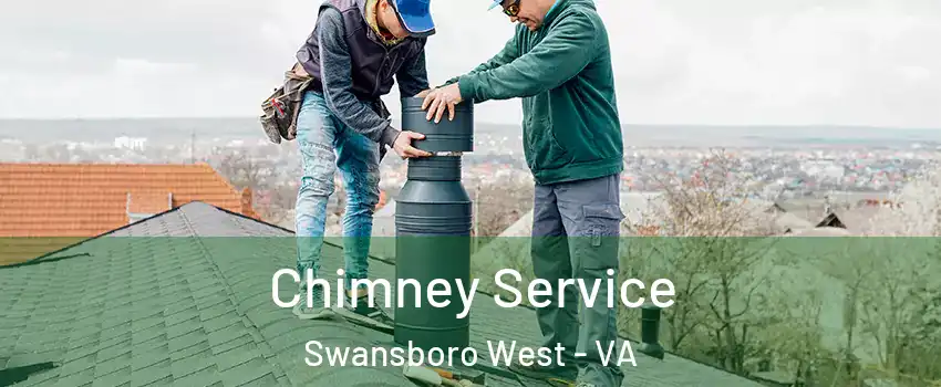 Chimney Service Swansboro West - VA