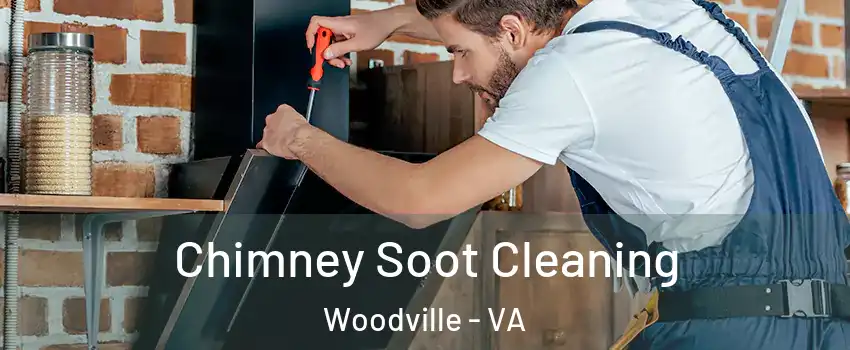 Chimney Soot Cleaning Woodville - VA