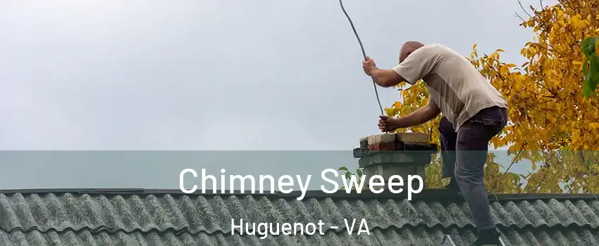Chimney Sweep Huguenot - VA