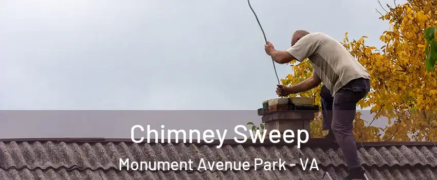 Chimney Sweep Monument Avenue Park - VA