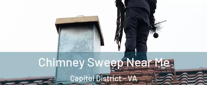 Chimney Sweep Near Me Capitol District - VA