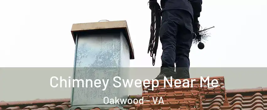 Chimney Sweep Near Me Oakwood - VA