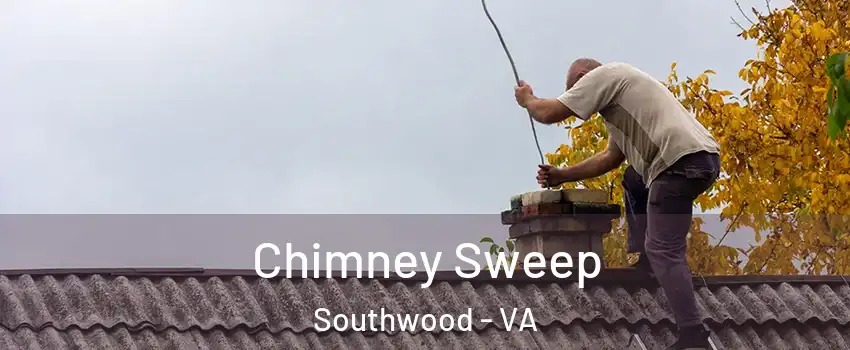 Chimney Sweep Southwood - VA