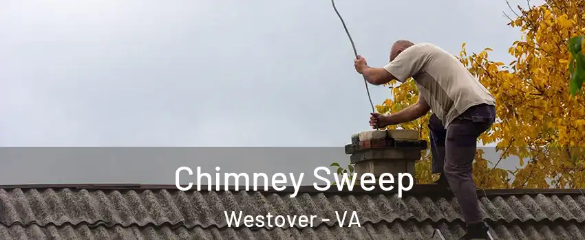 Chimney Sweep Westover - VA
