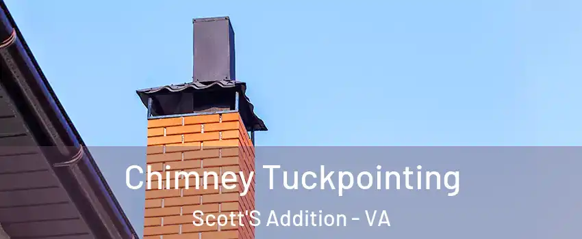 Chimney Tuckpointing Scott'S Addition - VA