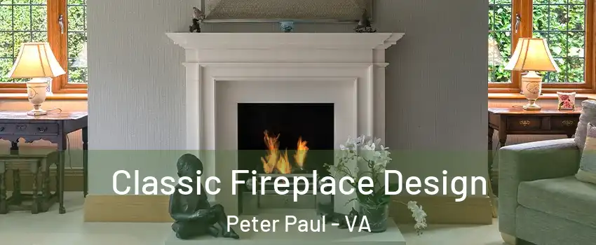 Classic Fireplace Design Peter Paul - VA