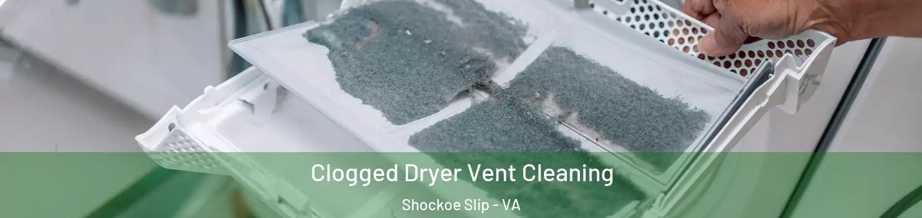 Clogged Dryer Vent Cleaning Shockoe Slip - VA