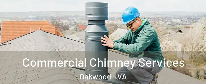 Commercial Chimney Services Oakwood - VA